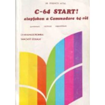 C-64 Start! alapfokon a Commodor 64-ről Könyv