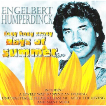 Engelbert Humperdinck - Lazy crazy hazy days of summer live CD