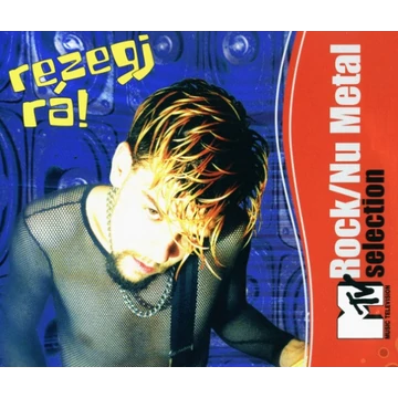 Various – Rezegj Rá! - MTV Rock/Nu Metal Selection