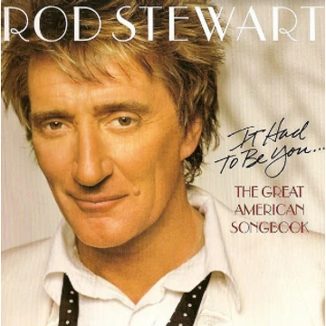 Rod Stewart It Had To Be You... The Great American Songbook Magnókazetta