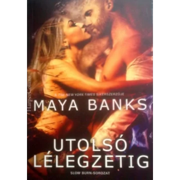 Utolsó Lélegzetig - Maya Banks Könyv