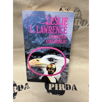 Leslie L. Lawrence - A keselyűk gyászzenéje