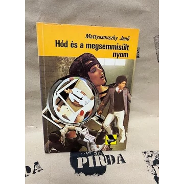 Mattyasovszky Jenő - Hód és a megsemmisült nyom