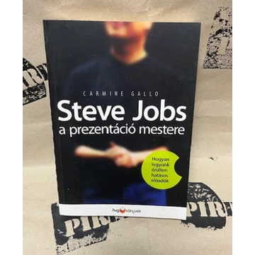 Steve Jobs a prezentáció mestere - Hogyan legyünk őrülten hatásos előadók