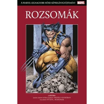 Rozsomák – A Marvel legnagyobb hősei képregénygyűjtemény
