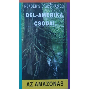 Dél-Amerika Csodái - Az Amazonas VHS