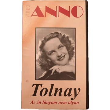Tolnay Klári - Az én lányom nem olyan VHS