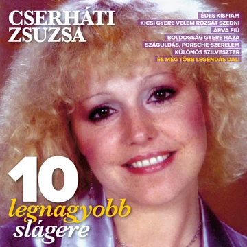 Cserháti Zsuzsa 10 legnagyobb slágere  CD