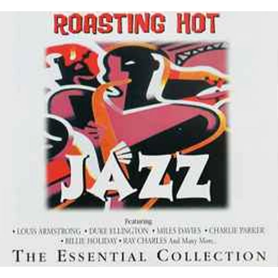 Roasting Hot Jazz: The Essential Collection. Vol. 1.