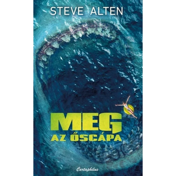 Steve Alten - Meg az őscápa könyv