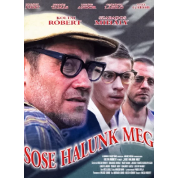 Sose halunk meg DVD