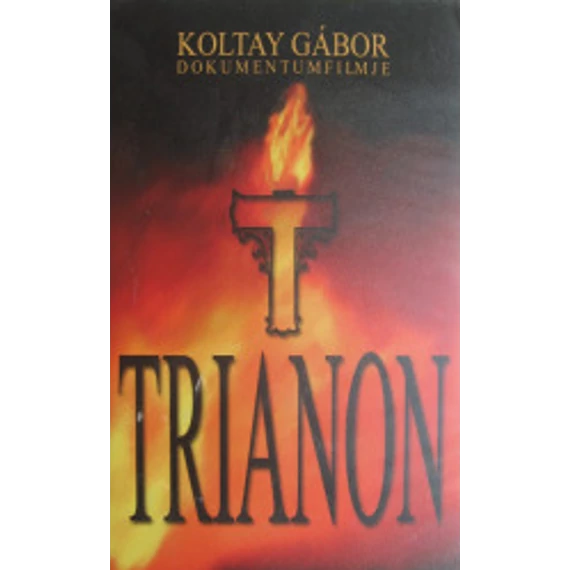 Koltay Gábor - Trianon VHS Bontatlan